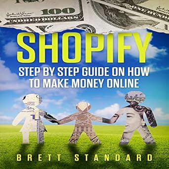 Amazon Com Shopify Step By Step Guide On How To Make Money Online - 