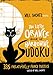 Will Shortz Presents The Little Orange Book of Harrowing Sudoku: 335 Frighteningly Fierce Puzzles by Will Shortz