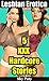 Lesbian Erotica: 5 XXX Hardcore Stories
