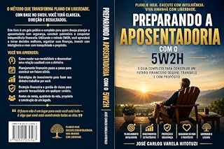 Livro PREPARANDO A APOSENTADORIA COM O 5W2H