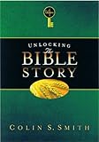 Unlocking the Bible Story Vol.4