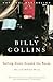 Sailing Alone Around the Room: New and Selected Poems by Billy Collins