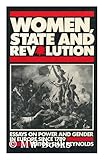 Women, State, and Revolution : Essays on Power and Gender in Europe Since 1789, , 0870235532