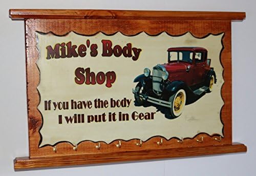 Auto Shop if you Have the Body -Wood Sign Personalized Key Holder