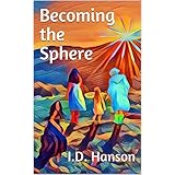Becoming the Sphere