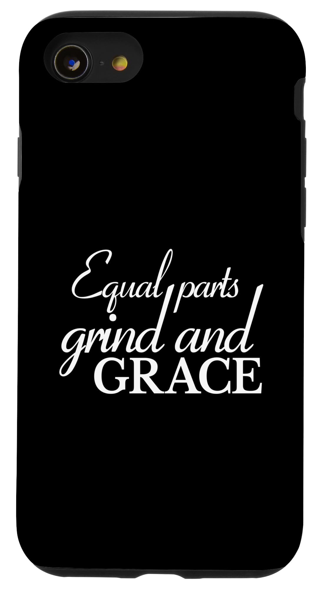 iPhone SE (2020) / 7 / 8 Work Life Balance Equal Parts Grind And Grace Case