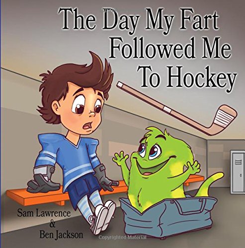 The Day My Fart Followed Me To Hockey
