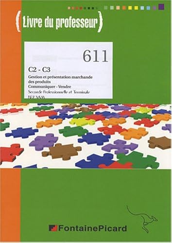 Download C2-C3 Gestion et présentation marchande des produits, communiquer-vendre 2e professionnelle et Tle BEP VAM : Livre du professeur PDF