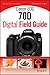 Canon EOS 70D Digital Field Guide