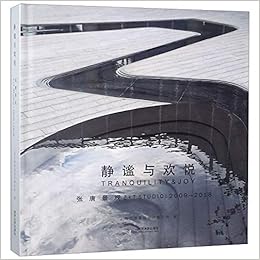 静谧与欢悦 张唐景观09 18 精 上海张唐景观设计事务所 Shang Hai Zhang Tang Jing Guan She Ji Shi Wu Suo Amazon Com Books 静谧与欢悦 张唐景观09 18 精 上海张唐景观设计事务所 Shang Hai Zhang Tang Jing Guan She Ji Shi Wu Suo Amazon Com Books