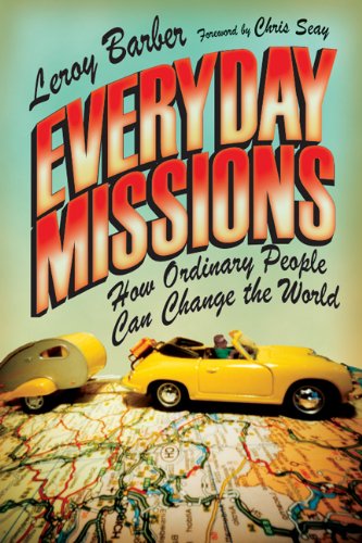 Everyday Missions: How Ordinary People Can Change the World