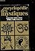 Encyclopedie des Mystiques: Bouddhismes Tibetain, Chinois, Japonais, Yi King, Tch'an, Zen: Tome 4 by 