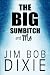 The Big Sumbitch and Me - Jim Bob Dixie