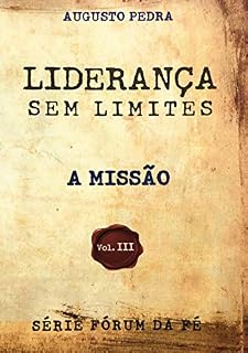 Livro LIDERANÇA SEM LIMITES : A MISSÃO