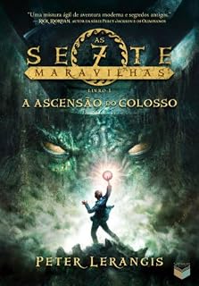 Livro A ascensão do colosso - As sete maravilhas - vol. 1