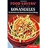 Food Lovers' Guide to&reg; Los Angeles: The Best Restaurants, Markets & Local Culinary Offerings (Food Lovers' Series)