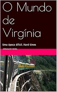 Livro O Mundo de Virgínia: Uma época difícil. Hard times