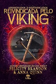 Livro Reivindicada pelo Viking (Aprisionados e Reivindicados Livro 4)
