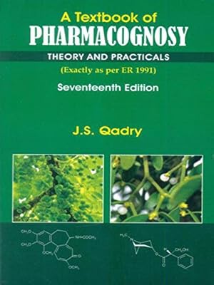 A Textbook of Pharmacognosy : Theory and Practicals