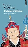 Padmasambhava : La magie de l'Eveil by 