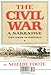The Civil War: A Narrative: Fort Sumter to Perryville (Vol. I)