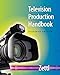 Television Production Handbook (Wadsworth Series in Broadcast and Production)