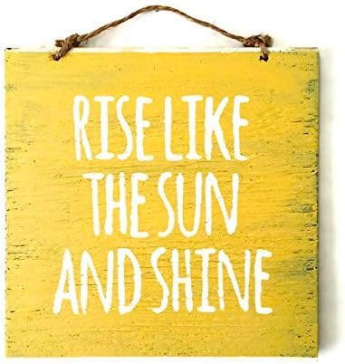 Rise Like the Sun and Shine Hand-Painted Wood Sign - Yellow
