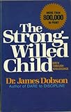 Paperback The Strong-Willed Child Birth Through Adolescence Book