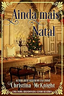 Livro Ainda mais Natal (Uma Dama Abandonada Livro 4)