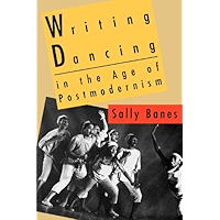 Writing Dancing in the Age of Postmodernism book cover Writing Dancing in the Age of Postmodernism book cover