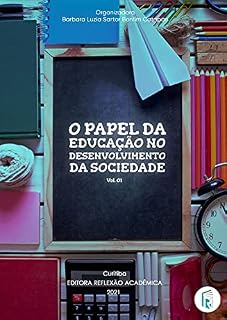 Livro O papel da educação no desenvolvimento da sociedade - Vol. 01