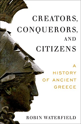 [F.r.e.e] Creators, Conquerors, and Citizens: A History of Ancient Greece<br />[K.I.N.D.L.E]