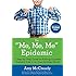 The Me, Me, Me Epidemic: A Step-by-Step Guide to Raising Capable, Grateful Kids in an Over-Entitled World