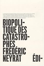 Biopolitique des catastrophes