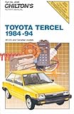 Toyota Tercel 1984-1994, Chilton Automotive Editorial Staff, 0801985994