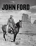 John Ford: The Complete Films by 