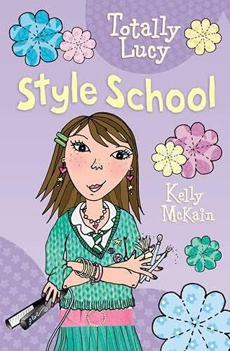 Totally Lucy: Style School: 6 (Fiction)
