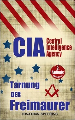 Cia Die Tarnung Der Freimaurer Wie Die Freimaurer Die