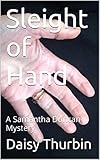Sleight of Hand: A Samantha Duncan Mystery (Samantha Duncan Mysteries Book 5)