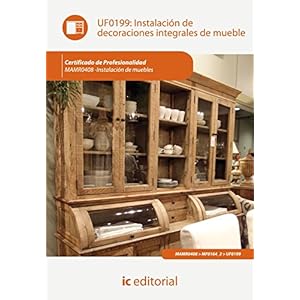 INSTALACION DE DECORACIONES INTEGRALES DE MUEBLE UF0199