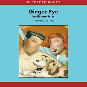Amazon.com: Ginger Pye (Audible Audio Edition): Eleanor Estes, Kate ...