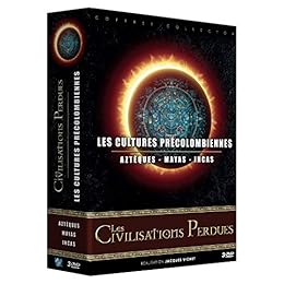 Les Civilisations Perdues : Les Aztèques + Les Mayas + Les Incas