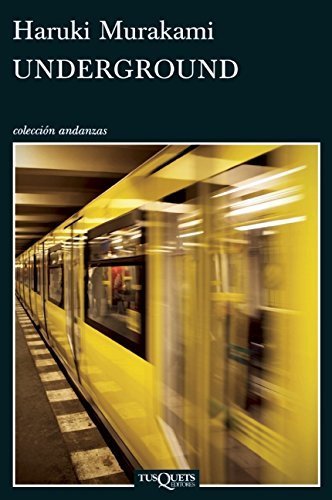 Underground (Spanish Edition) by Haruki Murakami (2015-01-06)