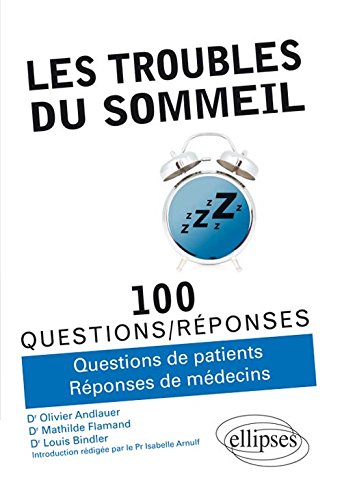 Les  troubles du sommeil en 100 questions-réponses