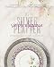 Silver Platter - Simple Elegance: Effortless Recipes with Sophisticated Results primary