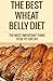 The Best Wheat Belly Diet: The Most Important Thing to Be Fit for Life by Mr David Fox