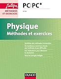 Physique PC/PC* : Méthodes et exercices by