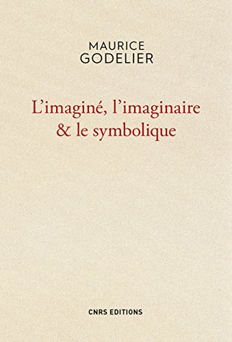 L' imaginé, l'imaginaire & le symbolique