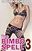 The Bimbo Spell 3