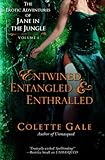 Entwined, Entangled, & Enthralled (The Erotic Adventures of Jane in the Jungle)